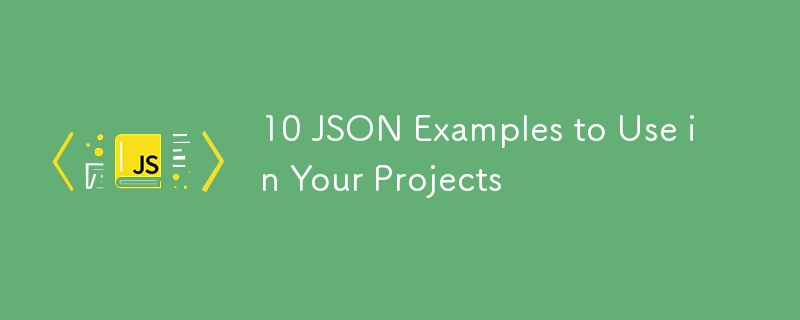 Json Examples To Use In Your Projects Js Tutorial Php Cn