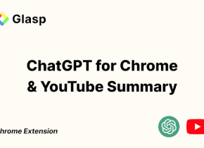 ChatGPT for Chrome & YouTube Summary