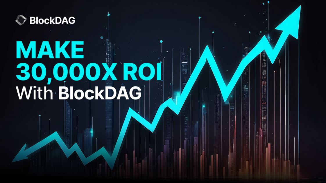 BlockDAG: The Next Big Cryptocurrency Investment Opportunity with Unmatched 30,000x ROI Potential