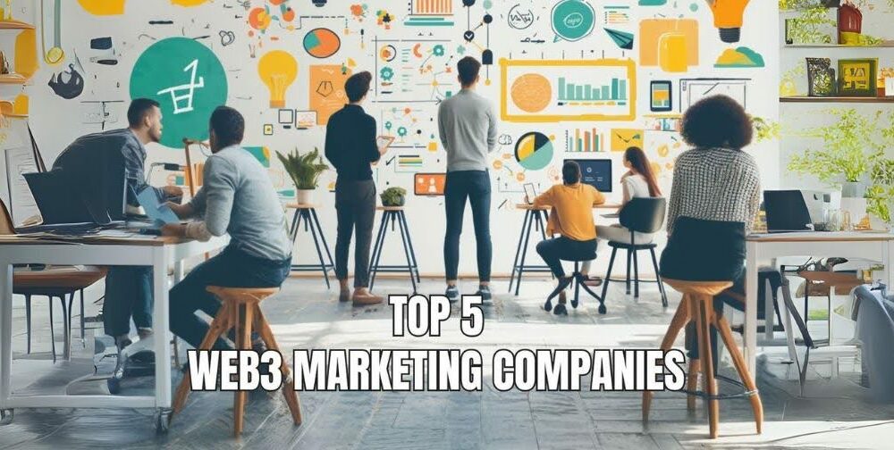 5 Best Web3 Marketing Companies to Partner With in 2024