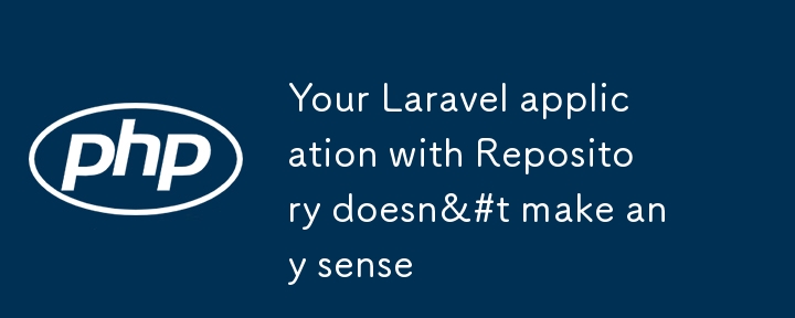 Your Laravel application with Repository doesn
