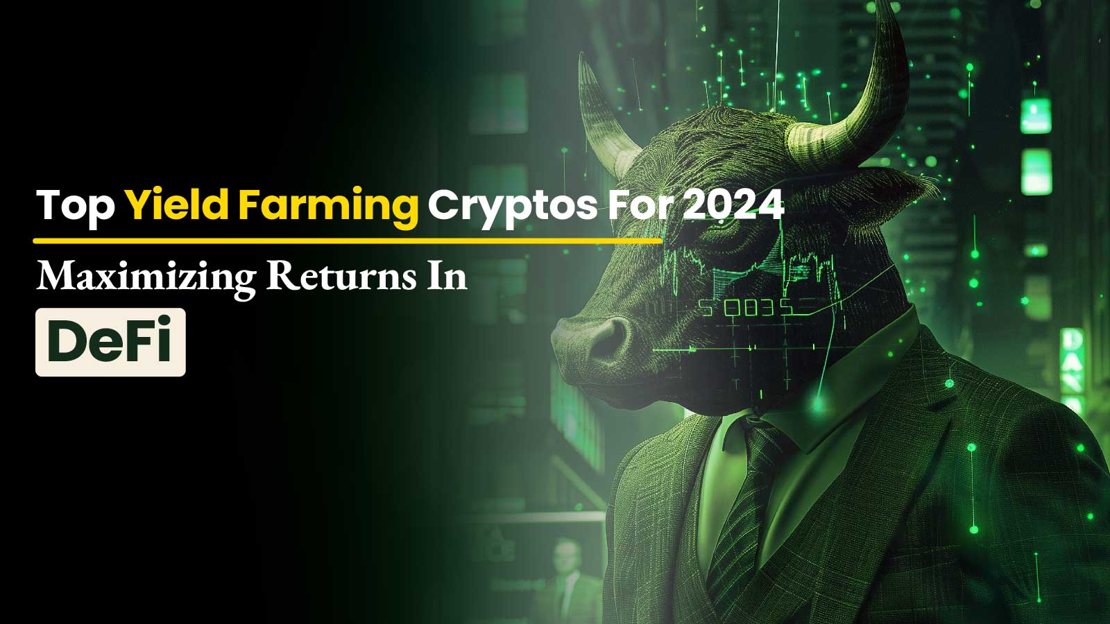 2024 年のトップイールドファーミング仮想通貨