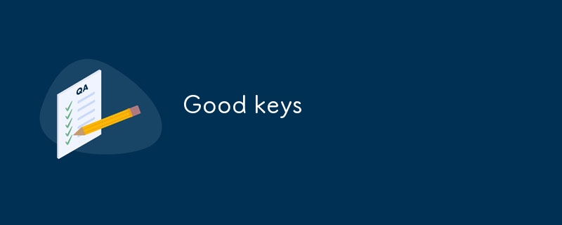 Good keys