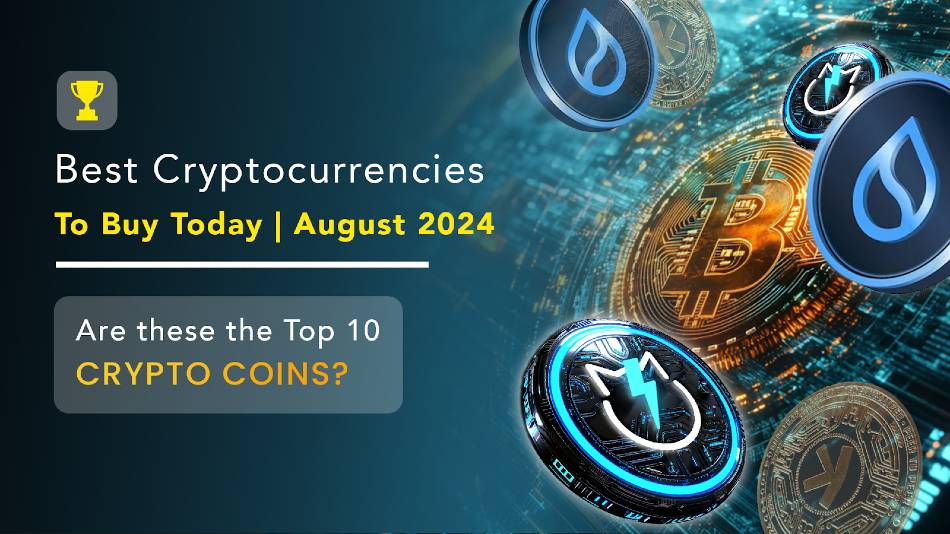 2024 年 8 月最佳投資加密貨幣：首選