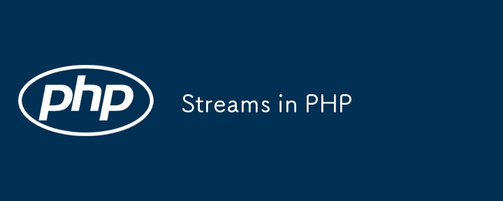 Streams in PHP