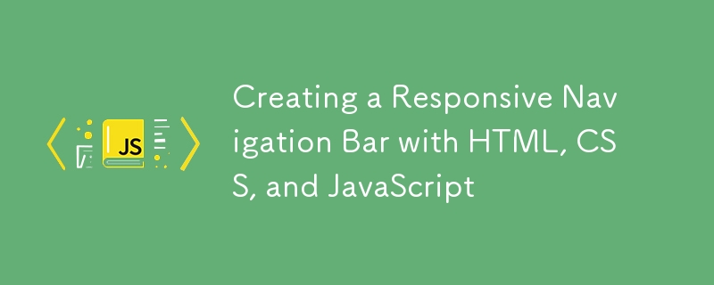 Creating a Responsive Navigation Bar with HTML, CSS, and JavaScript
