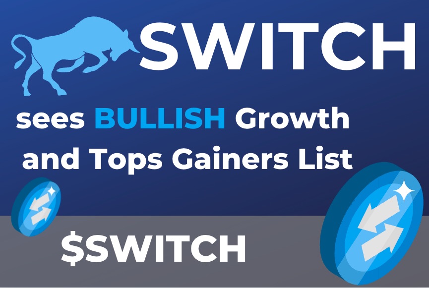 SWITCH Token ( $SWITCH ) Continues to Show Strength as It Sits Atop the Top Gainers List for Both Uniswap and LBank