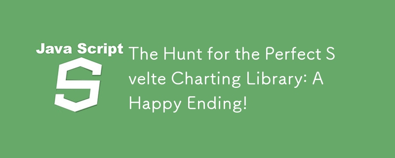 The Hunt for the Perfect Svelte Charting Library: A Happy Ending!