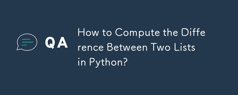 How to Compute the Difference Between Two Lists in Python?