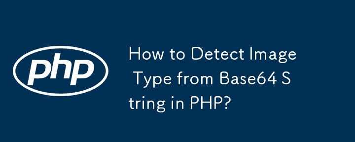 How to Detect Image Type from Base64 String in PHP?