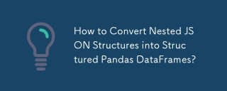 How to Convert Nested JSON Structures into Structured Pandas DataFrames?