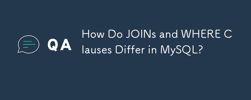 How Do JOINs and WHERE Clauses Differ in MySQL? 
