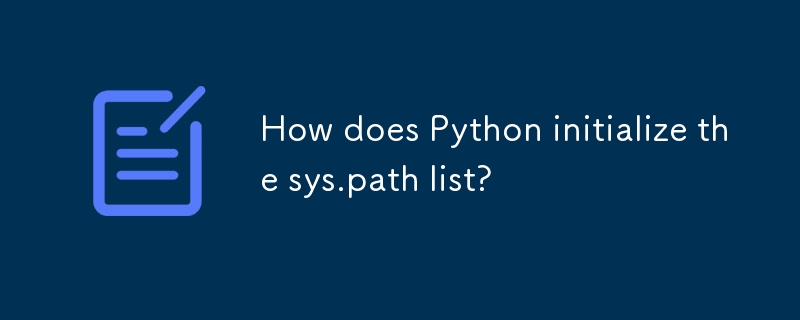 How does Python initialize the sys.path list?