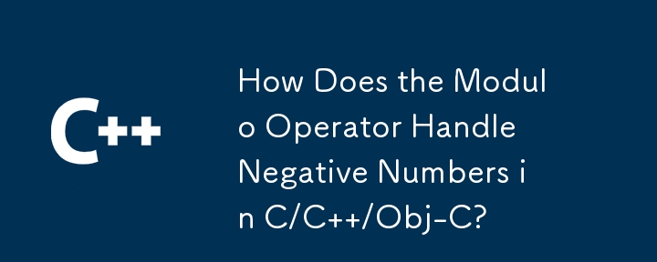 How Does the Modulo Operator Handle Negative Numbers in C/C  /Obj-C? 
