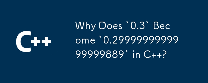 Why Does `0.3` Become `0.2999999999999999889` in C  ?