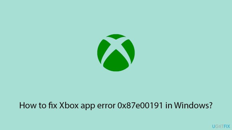 Windows で Xbox アプリ エラー 0x87e00191 を修正するにはどうすればよいですか?