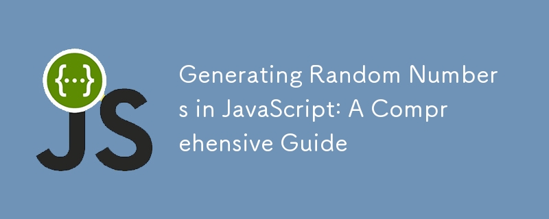 Generating Random Numbers in JavaScript: A Comprehensive Guide