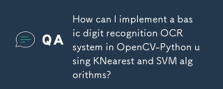 How can I implement a basic digit recognition OCR system in OpenCV-Python using KNearest and SVM algorithms?