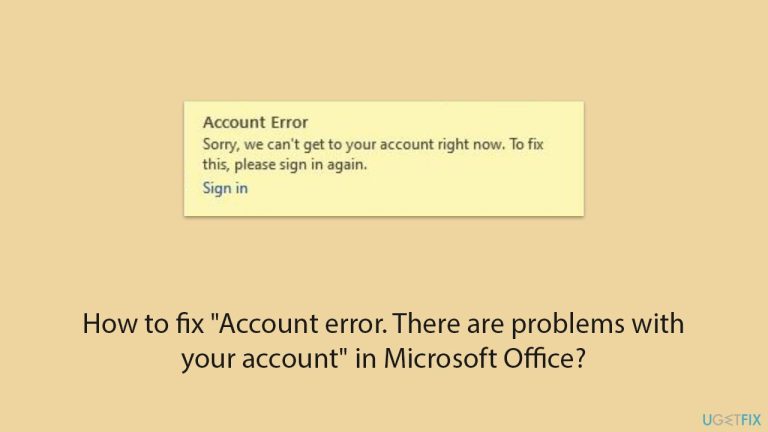 Microsoft Office で「アカウント エラー。アカウントに問題があります。」を修正する方法は?