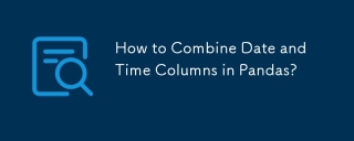 How to Combine Date and Time Columns in Pandas?