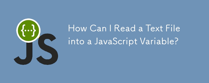 How Can I Read a Text File into a JavaScript Variable?-JS Tutorial-php.cn
