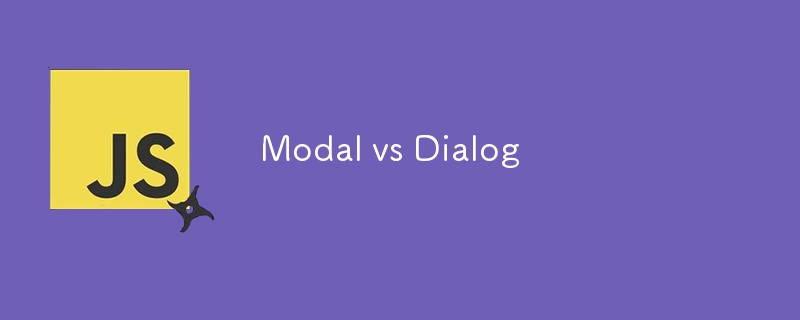 Modal vs Dialog