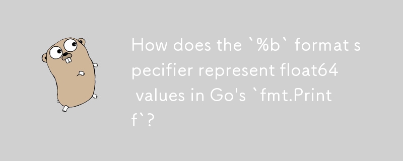 How does the `%b` format specifier represent float64 values in Go's `fmt.Printf`?