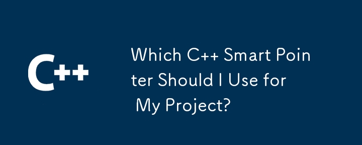 Which C Smart Pointer Should I Use for My Project?