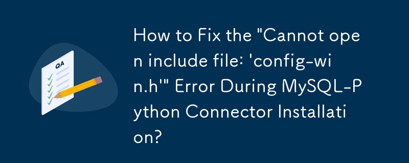 How to Fix the 'Cannot open include file: 'config-win.h'' Error During ...