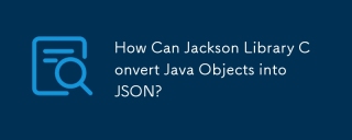 How Can Jackson Library Convert Java Objects into JSON?