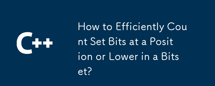 How to Efficiently Count Set Bits at a Position or Lower in a Bitset?