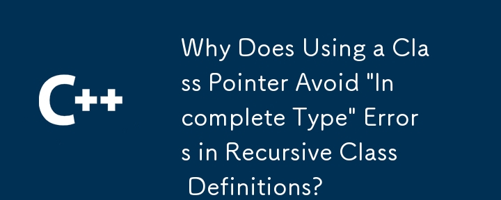 Why Does Using a Class Pointer Avoid 