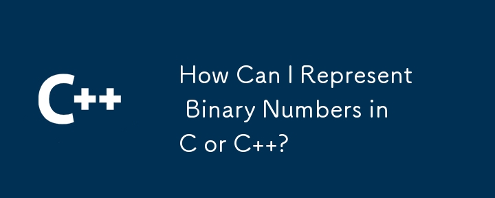 How Can I Represent Binary Numbers in C or C  ?
