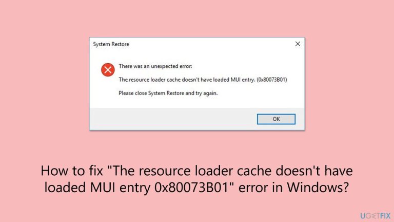 Comment corriger l'erreur « Le cache du chargeur de ressources n'a pas chargé l'entrée MUI 0x80073B01 » dans Windows ?
