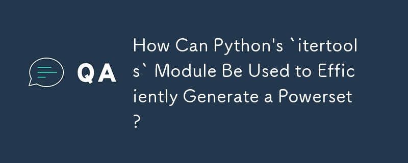 How Can Python's `itertools` Module Be Used to Efficiently Generate a Powerset?
