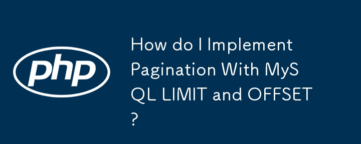 How do I Implement Pagination With MySQL LIMIT and OFFSET?-PHP Tutorial ... image.