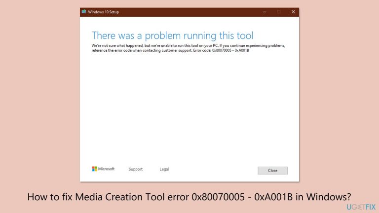 Wie behebe ich den Media Creation Tool-Fehler 0x80070005 – 0xA001B in Windows?