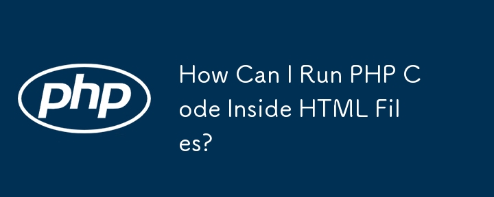 How Can I Run PHP Code Inside HTML Files?
