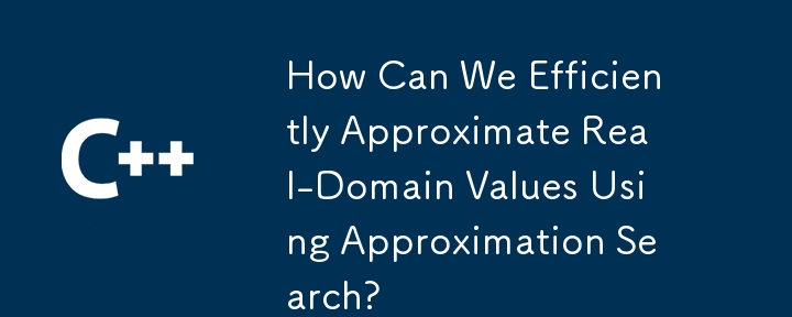 How Can We Efficiently Approximate Real-Domain Values Using Approximation Search?
