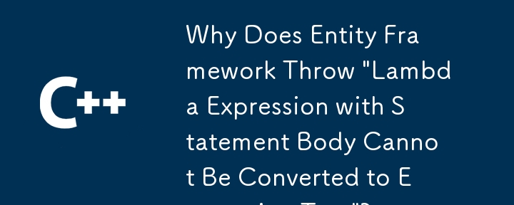 Why Does Entity Framework Throw