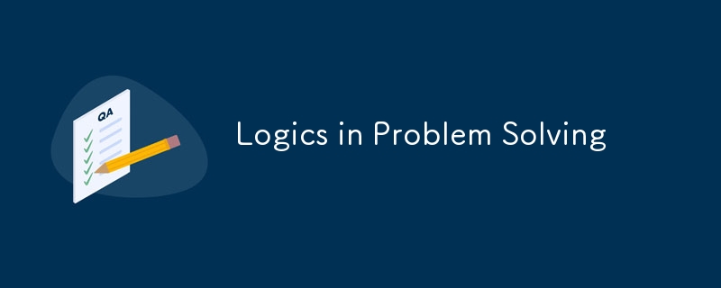 Logics in Problem Solving-Python Tutorial-php.cn
