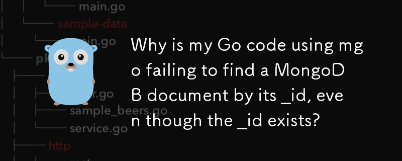 Why is my Go code using mgo failing to find a MongoDB document by its _id, even though the _id exists?

