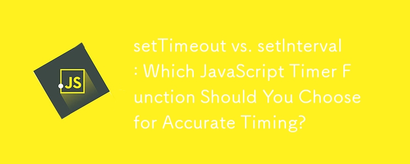 setTimeout vs. setInterval: Which JavaScript Timer Function Should You ...