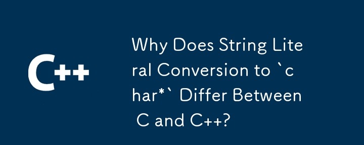 Why Does String Literal Conversion to `char*` Differ Between C and C  ?
