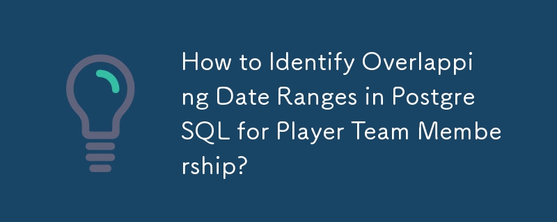 How to Identify Overlapping Date Ranges in PostgreSQL for Player Team Membership?
