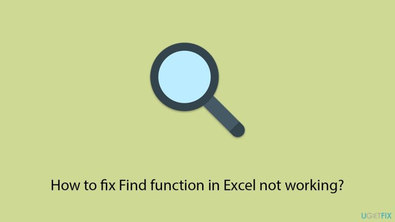 How to fix Find function in Excel not working?