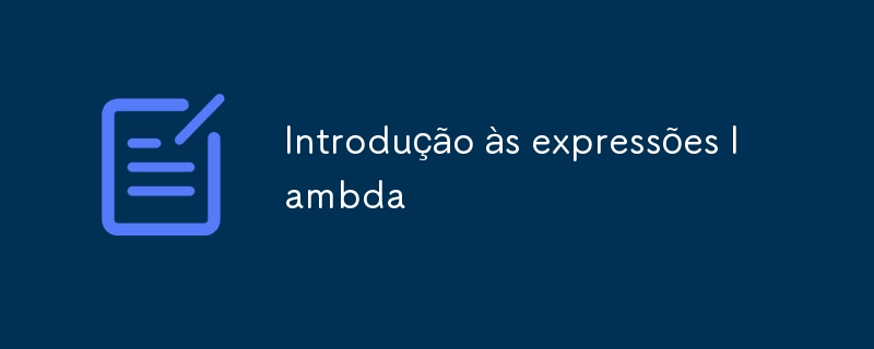 Introduction to lambda expressions-javaTutorial-php.cn