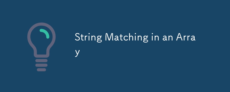 String Matching in an Array