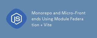 Monorepo and Micro-Frontends Using Module Federation Vite