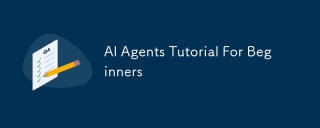 AI Agents Tutorial For Beginners